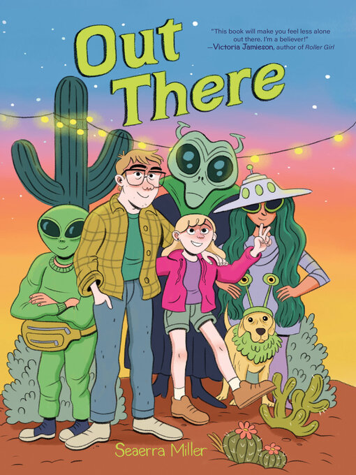 Title details for Out There (A Graphic Novel) by Seaerra Miller - Available